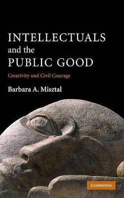 Intellectuals and the Public Good book