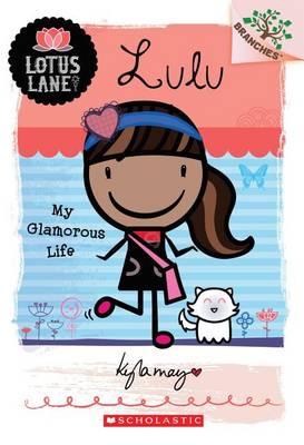 Lulu: My Glamorous Life by Kyla May Horsfall
