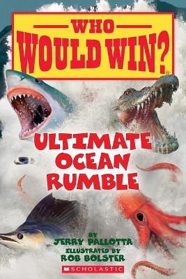 Ultimate Ocean Rumble (Who Would Win?): Volume 14 book