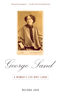 George Sand by Belinda Jack