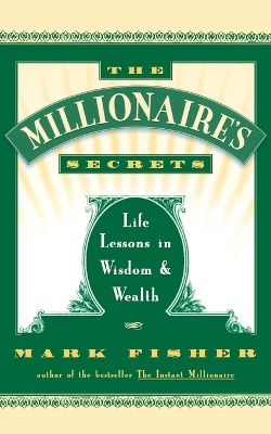 The Millionaire's Secrets by Mark Fisher