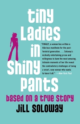 Tiny Ladies in Shiny Pants book