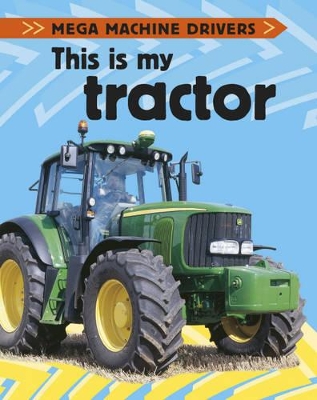 This is My Tractor by Chris Oxlade