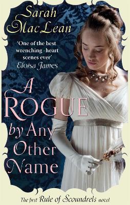 A Rogue by Any Other Name by Sarah MacLean