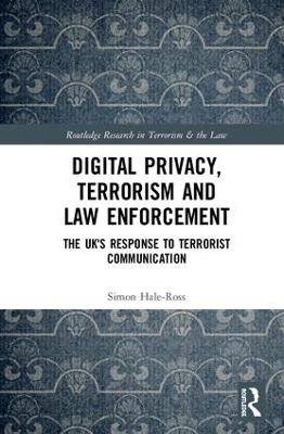 Digital Privacy, Terrorism and Law Enforcement book