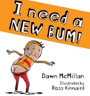 I Need a New Bum! book