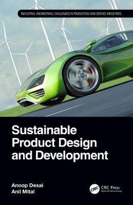 Sustainable Product Design and Development by Anoop Desai