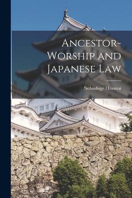 Ancestor-worship and Japanese Law book