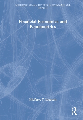 Financial Economics and Econometrics by Nikiforos T. Laopodis