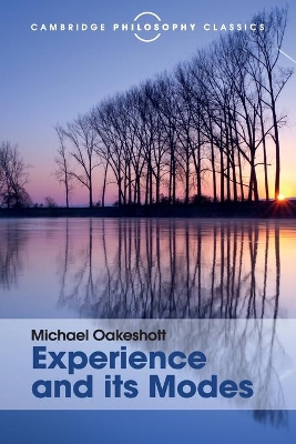 Experience and its Modes by Michael Oakeshott
