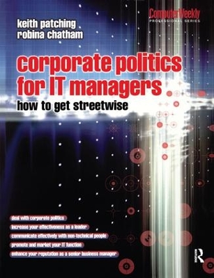 Corporate Politics for IT Managers: How to get Streetwise book