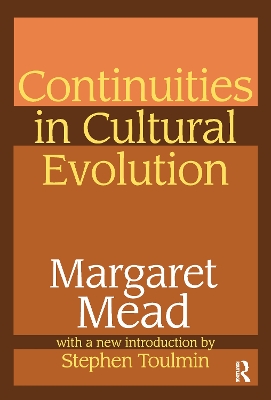 Continuities in Cultural Evolution by Margaret Mead