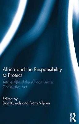 Africa and the Responsibility to Protect by Dan Kuwali