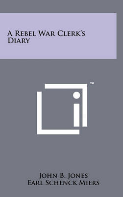 A Rebel War Clerk's Diary book