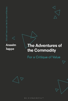 The Adventures of the Commodity: For a Critique of Value book