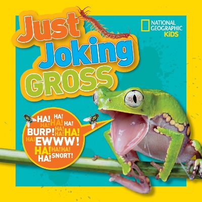 Nat Geo Kids Just Joking Gross by National Geographic Kids