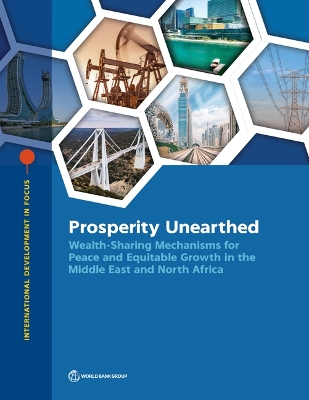 Prosperity Unearthed: Wealth-Sharing Mechanisms for Peace and Equitable Growth in the Middle East and North Africa book