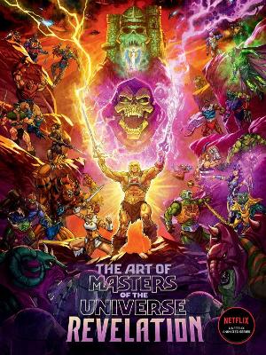 The Art Of Masters Of The Universe: Revelation book