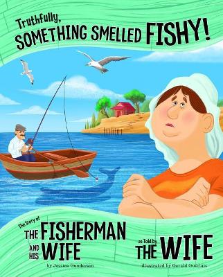 Truthfully, Something Smelled Fishy! book