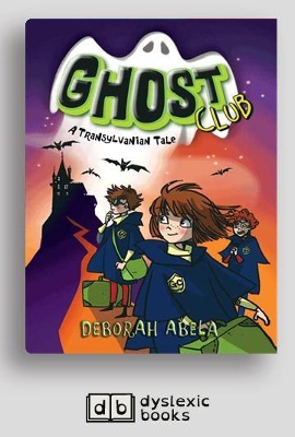 A Transylvanian Tale: Ghost Club (book 3) by Deborah Abela