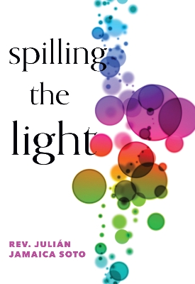 Spilling the Light book