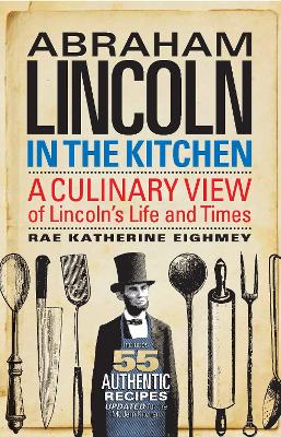 Abraham Lincoln in the Kitchen book
