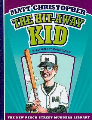 Hit-Away Kid by Matt Christopher