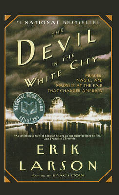 The Devil in the White City by Erik Larson