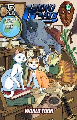 Hero Cats of Stellar City Volume 4: World Tour book
