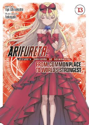 Arifureta: From Commonplace to World's Strongest (Light Novel) Vol. 13 book