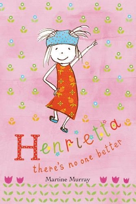 Henrietta: There's No One Better book