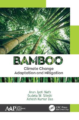 Bamboo: Climate Change Adaptation and Mitigation by Arun Jyoti Nath