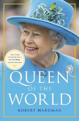 Queen of the World by Robert Hardman