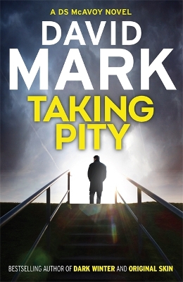 Taking Pity by David Mark