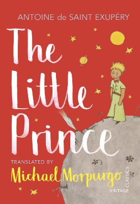 The Little Prince: A new translation by Michael Morpurgo book