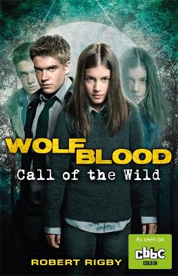 Wolfblood: Call of the Wild book
