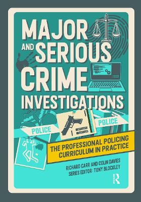 Major and Serious Crime Investigations by Richard Carr