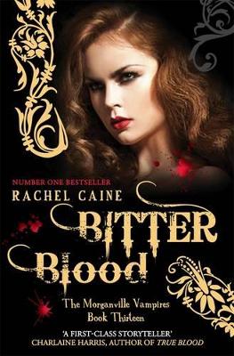 Bitter Blood by Rachel Caine