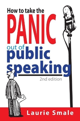How to take the Panic out of Public Speaking book