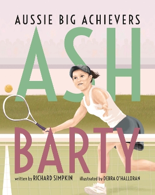 Ash Barty: Aussie Big Achievers book