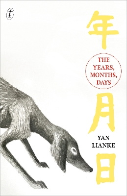 The The Years, Months, Days by Yan Lianke