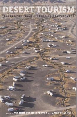 Desert Tourism - Tracing the Fragile Edges of Development book
