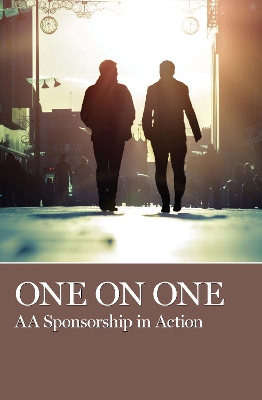 One on One: AA Sponsorship in Action book