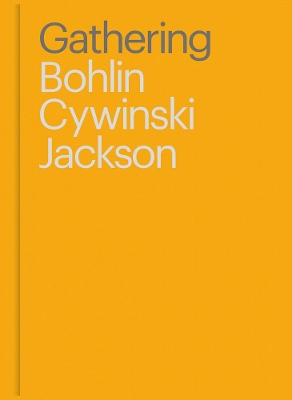 Gathering: Bohlin Cywinski Jackson book