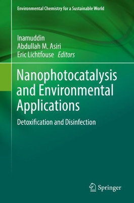 Nanophotocatalysis and Environmental Applications: Detoxification and Disinfection book