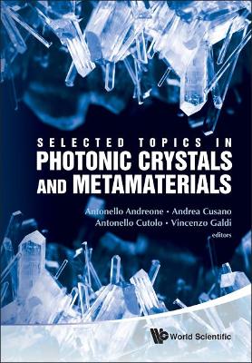 Selected Topics In Photonic Crystals And Metamaterials book