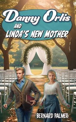 Danny Orlis and Linda's New Mother book