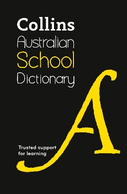Collins Australian School Dictionary by Collins Dictionaries