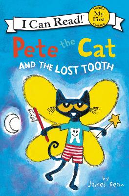 Pete the Cat and the Lost Tooth by James Dean
