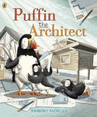 Puffin the Architect by Kimberly Andrews